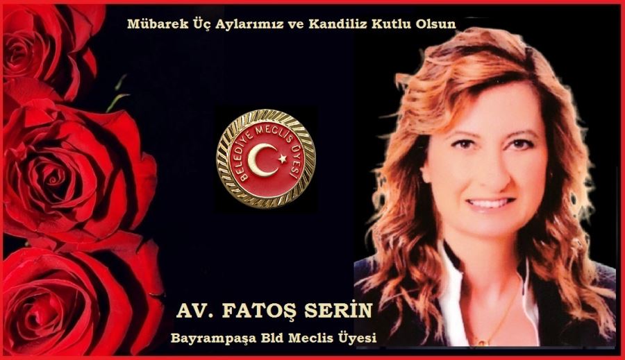BELEDİYE MECLİS ÜYESİ AV. FATOŞ SERİN