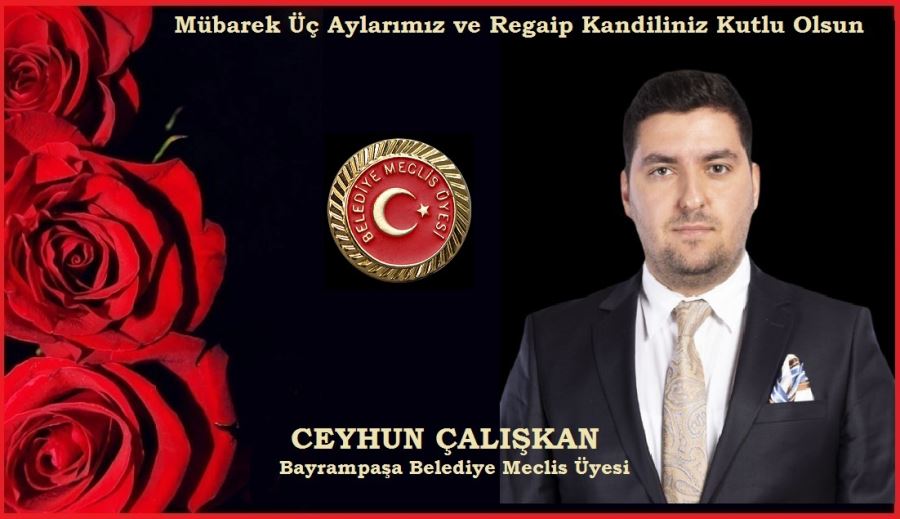 BELEDİYE MECLİS ÜYESİ CEYHUN ÇALIŞKAN