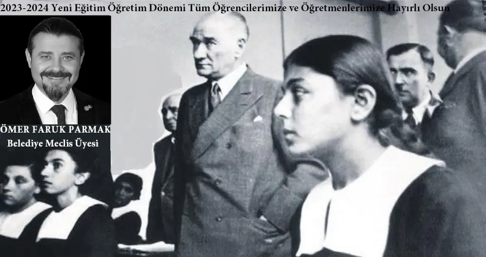 Belediye Meclis Üyesi Ömer Faruk Parmak  Yeni Eğitim Dönemi Tebrik Mesajı...