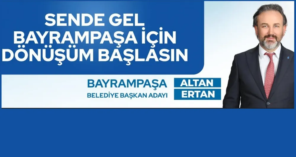 Deva Parti Bayrampaşa Belediye Başkan Adayı Altan Ertan...