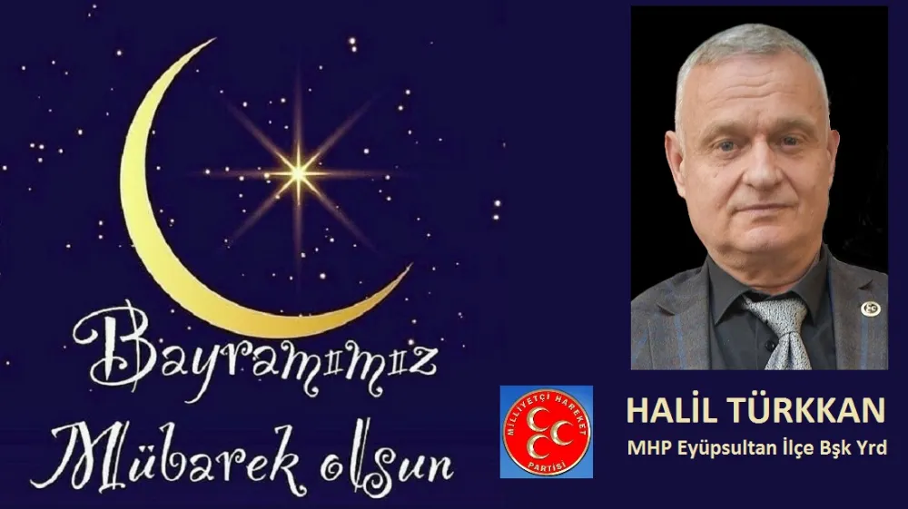 MHP Eyüpsultan  İlçe Başkan Yrd Halil Türkkan