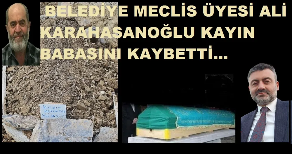Karahasanoğlu ve Altuntaş Ailesinin Acı Kaybı…