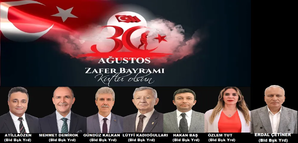 Belediye Başkan Yardımcılarından Zafer Bayramı Yıl Dönümü Tebrik Mesajı...