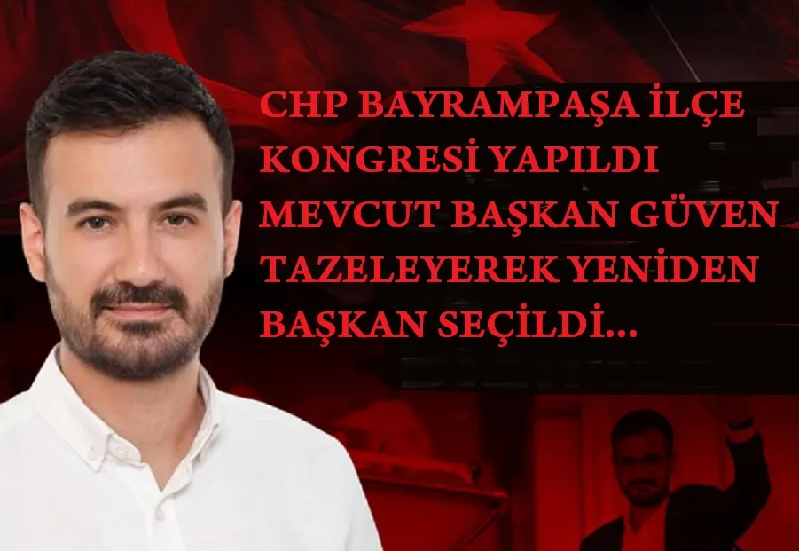 CHP Bayrampaşa 14. Olağan Kongresi Mehmet Akif Kültür Salonunda  Gerçekleşti…