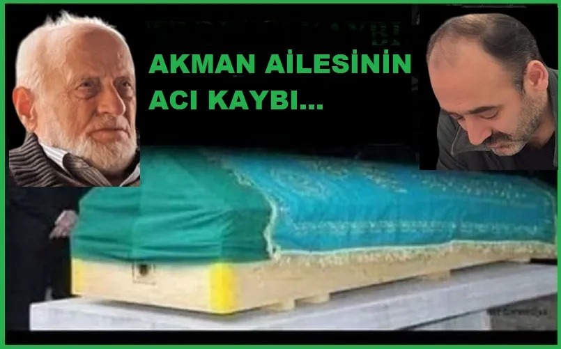 Akman Ailesinin Acı Kaybı…