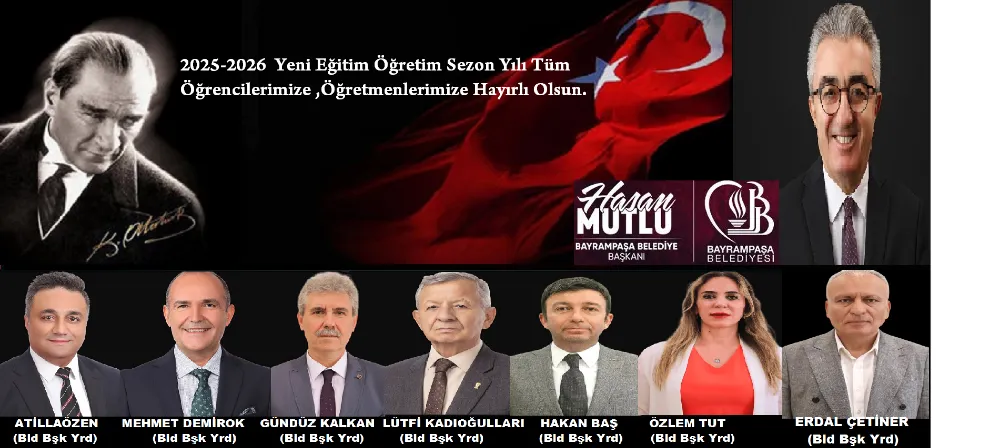 Belediye Başkan Mutlu ve Yardımcılarından Yeni Eğitim Öğretim Sezonu Tebrik Mesajı...