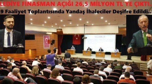 Belediye Finansman  Açığı 26,5 Milyon Tl